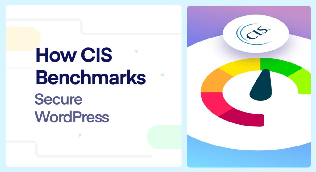 How CIS Benchmarks Secure WordPress