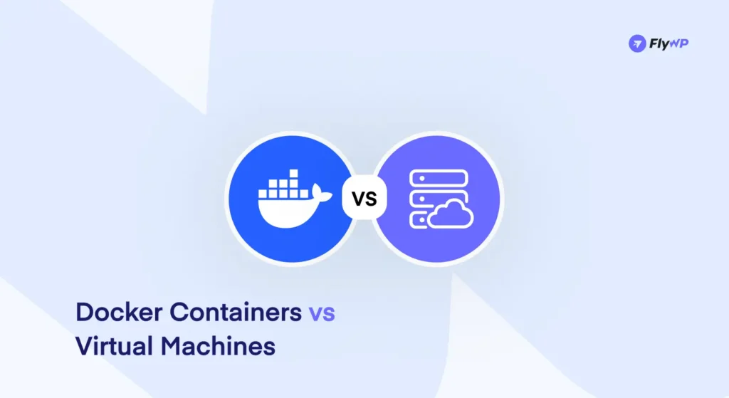 Docker Containers vs Virtual Machines
